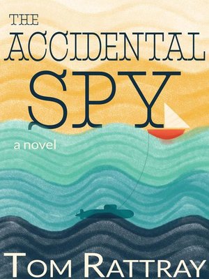cover image of The Accidental Spy